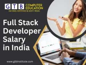 Full Stack Developer Salary in India