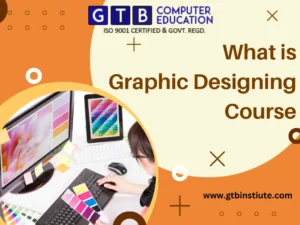 What is Graphic Designing Course