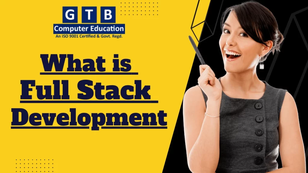 What is Full Stack Development